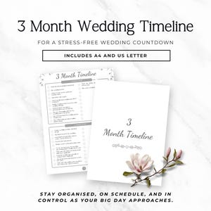 May include: A white wedding planning timeline with the text "3 Month Wedding Timeline" and "Includes A4 and US Letter". The image includes a checklist and a decorative floral design. The text reads "Stay organised, on schedule, and in control as your big day approaches."