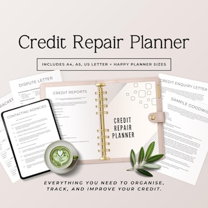 May include: A beige credit repair planner with gold accents, open to display pages with the text "Credit Repair Planner." Includes a tablet, a cup of coffee, and several documents. The text reads "Everything you need to organize, track, and improve your credit."
