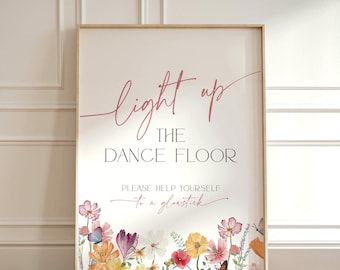 Wildflower Light Up the Dancefloor Sign Wedding, Let Love Glow Stick Signage, Party Glow Up Table Banner, Butterfly Glowstick Dance, BS98