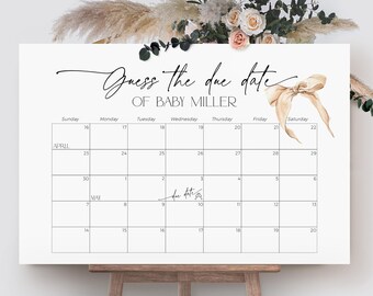 May include: A white printable calendar with a beige bow and the text "Guess the due date of Baby Miller" at the top. The calendar is for April and May.