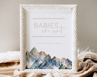 Babies are Sweet Sign Mountain Themed Take a Treat Sign PRINTABLE, Custom Adventure Begins Food Sign Baby Shower Decoration Boy Camping BB21