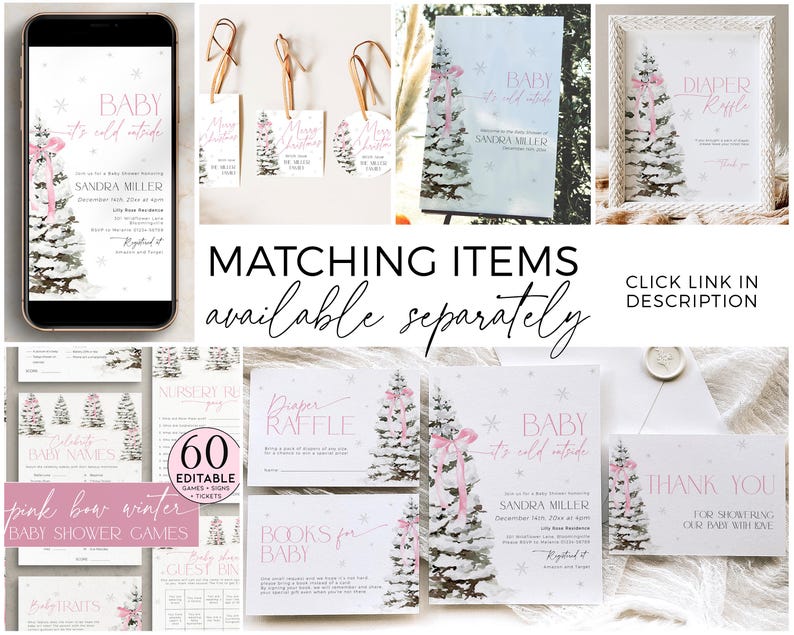 May include: Pink and white baby shower invitation with a winter theme. The invitation features a watercolor illustration of a snowy pine tree with a pink bow. The text reads "Baby it's cold outside" and includes the name "Sandra Miller".