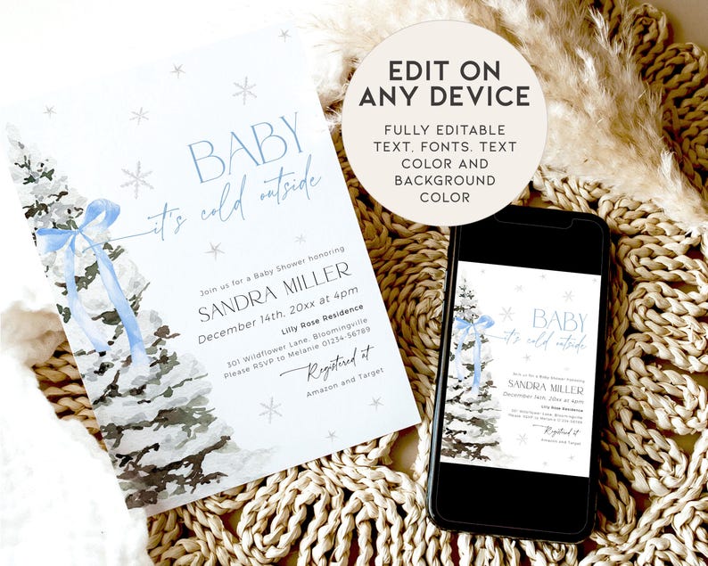 May include: A blue and white baby shower invitation with a watercolor illustration of a snowy pine tree. The text reads "Baby it's cold outside" and includes the name "Sandra Miller".