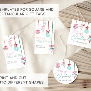 May include: Printable Christmas gift tags featuring a watercolor design of ornaments with pink, blue, and green accents. The tags include the text "Merry Christmas" and "With love, The Millers".