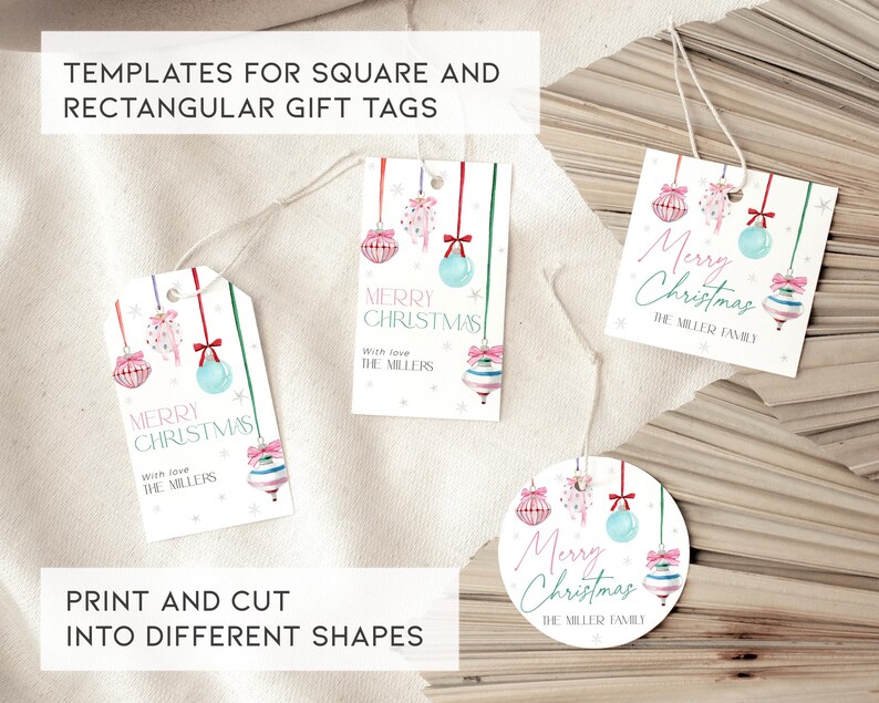 May include: Printable Christmas gift tags featuring a watercolor design of ornaments with pink, blue, and green accents. The tags include the text "Merry Christmas" and "With love, The Millers".