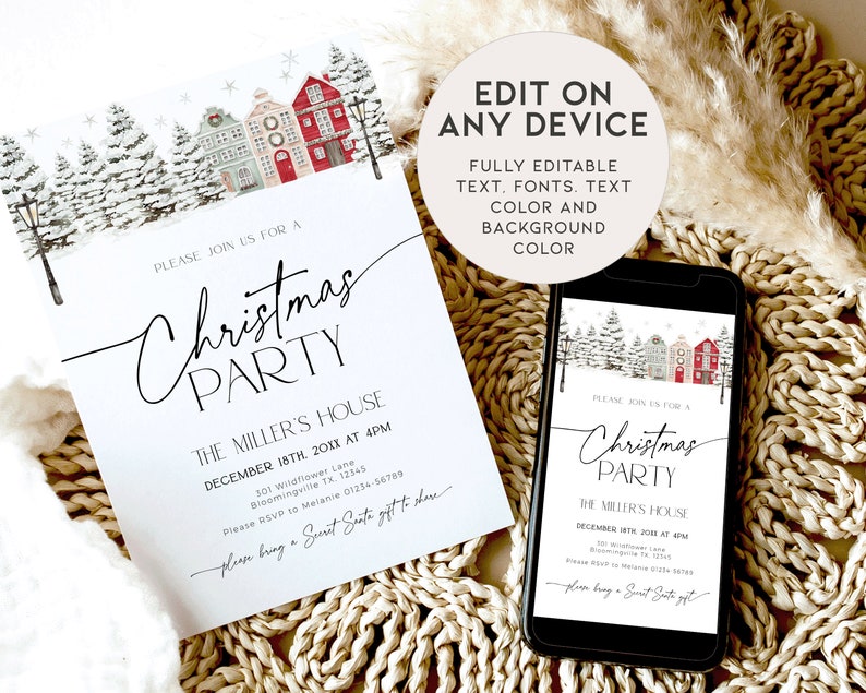 May include: A Christmas party invitation with a winter village illustration. The invitation includes the text "Christmas Party" and event details. A smartphone displays the invitation, with the text "Edit on Any Device."