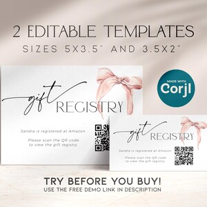 May include: Two editable gift registry templates with a pink bow design. The templates are available in two sizes: 5x3.5 inches and 3.5x2 inches. The text on the templates reads "gift registry" and includes instructions to scan a QR code to view the gift registry.