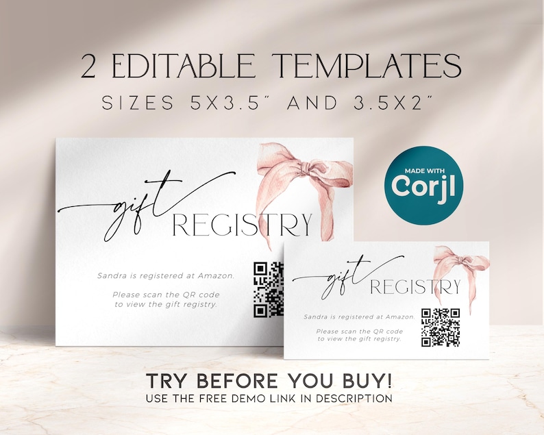 May include: Two editable gift registry templates with a pink bow design. The templates are available in two sizes: 5x3.5 inches and 3.5x2 inches. The text on the templates reads "gift registry" and includes instructions to scan a QR code to view the gift registry.