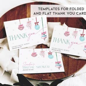 May include: Three printable thank you cards with a Christmas theme. The cards feature a watercolor illustration of ornaments with pink, blue, and green colors. The text on the cards reads "Thank you" and "Sandra's Bridal Shower".