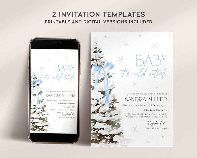 May include: Two printable and digital baby shower invitation templates featuring a watercolor illustration of a snowy pine tree with a blue ribbon. The text reads "Baby it's cold outside" and includes details for the event, such as the date, time, and location. The invitations are designed for a winter-themed baby shower.