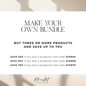 May include: White text on a white background with a black border. The text reads "Make Your Own Bundle" and "Buy Three or More Products and Save Up to 70%". Below this text are three lines of text that read "Save 50% if you buy 3 products! Use code 3FOR50", "Save 60% if you buy 4 products! Use code 4FOR60", and "Save 70% if you buy 5 products! Use code 5FOR70". The text "Klein Art Design Studio" is at the bottom of the image.