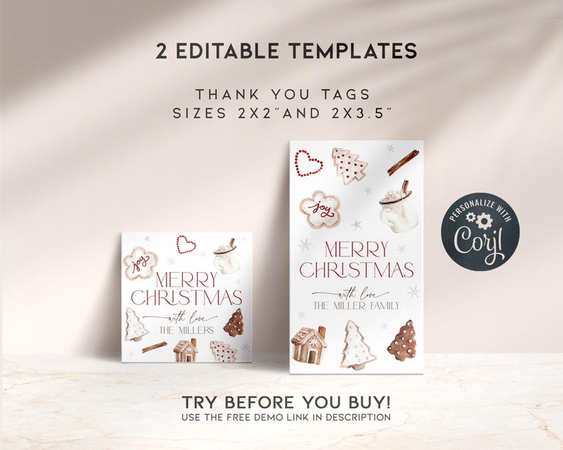 May include: Two editable Christmas gift tag templates featuring a gingerbread theme. The tags are 2x2 inches and 2x3.5 inches. The tags feature a gingerbread house, gingerbread cookies, and the text "Merry Christmas with love".