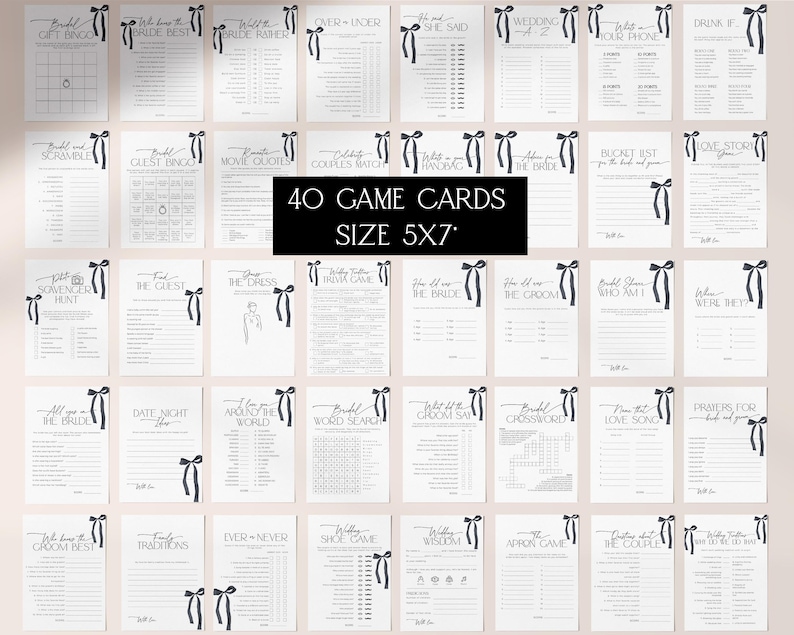 May include: Forty printable game cards for a bridal shower or bachelorette party. The cards are 5x7 inches and feature a black and white design with a black bow on each card. The text on the cards includes game titles such as "Bride or Groom", "Wedding Bingo", "Who Am I", and "Love Story Game".