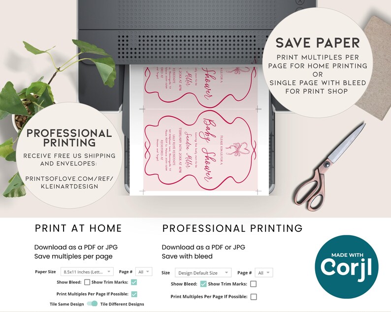 May include: A pink baby shower invitation design with decorative elements. The image shows options for printing at home or professionally. Text includes "Baby Shower" and event details. A pair of scissors and a "Made with Corjl" logo are also visible.
