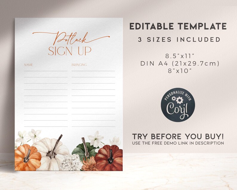 May include: A printable potluck sign-up sheet with the text "Potluck SIGN UP". The design includes watercolor pumpkins and flowers at the bottom. The template is available in 8.5"x11", 8"x10", and DIN A4 (21x29.7cm) sizes.