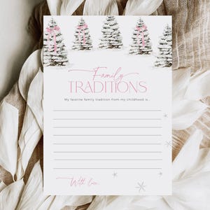 May include: A printable card with a wintery design featuring watercolor trees with pink bows. The card has the text "Family Traditions" and a space to write "My favorite family tradition from my childhood is..."