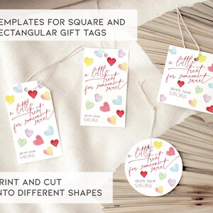 May include: Three printable gift tags with a watercolor design of hearts and the text "a little treat for someone sweet" with the words "With love SANDRA" at the bottom of each tag.