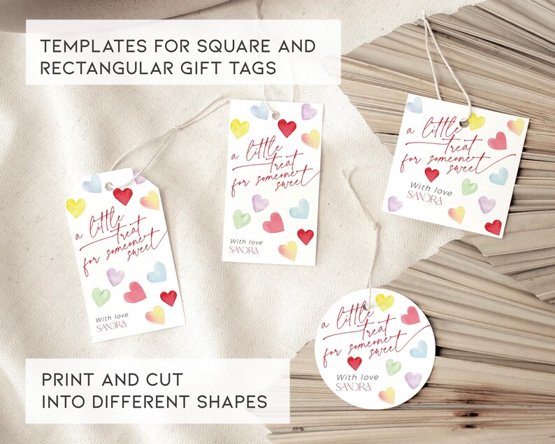 May include: Three printable gift tags with a watercolor design of hearts and the text "a little treat for someone sweet" with the words "With love SANDRA" at the bottom of each tag.