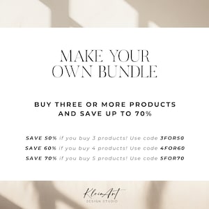May include: White text on a white background with a light brown shadow. The text reads "MAKE YOUR OWN BUNDLE" and "BUY THREE OR MORE PRODUCTS AND SAVE UP TO 70%". Below this text are three lines of text that read "SAVE 50% if you buy 3 products! Use code 3FOR50", "SAVE 60% if you buy 4 products! Use code 4FOR60", and "SAVE 70% if you buy 5 products! Use code 5FOR70". The text "Klein Art DESIGN STUDIO" is at the bottom of the image.