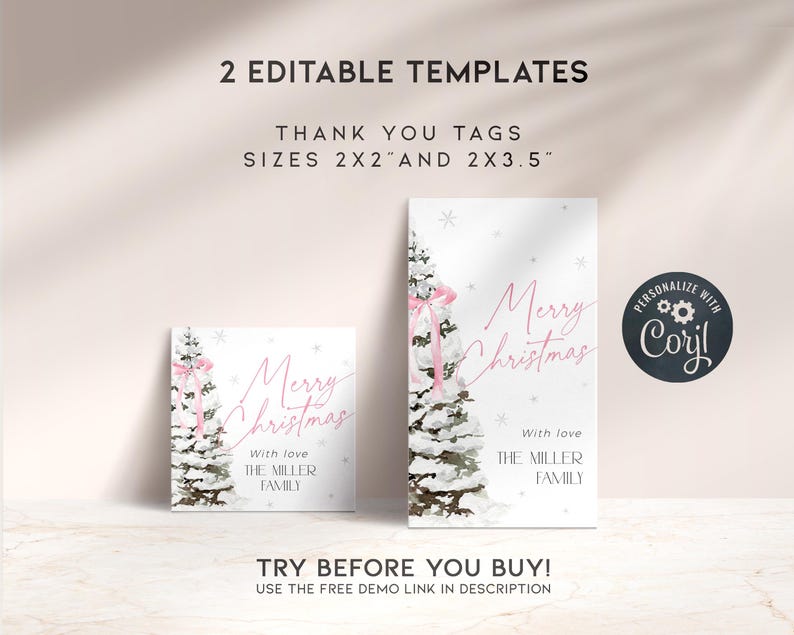 May include: Two editable thank you tag templates featuring a wintery scene with a pink-trimmed Christmas tree. The tags are available in two sizes: 2x2 inches and 2x3.5 inches. The text on the tags reads "Merry Christmas" with the option to personalize with a name and "With love, The Miller Family".