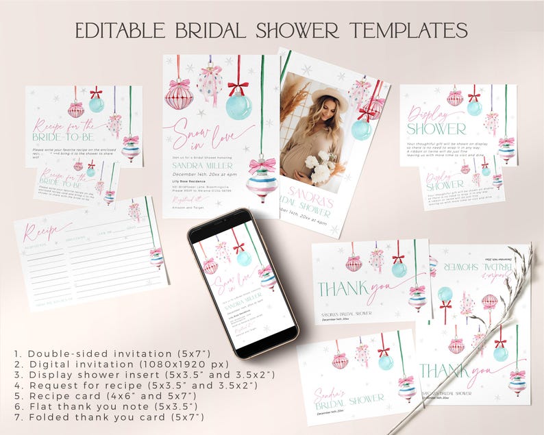 May include: Editable bridal shower templates featuring a winter wonderland theme with ornaments, snowflakes, and the text "Snow in Love". The templates include invitations, recipe cards, thank you notes, and a display shower insert.