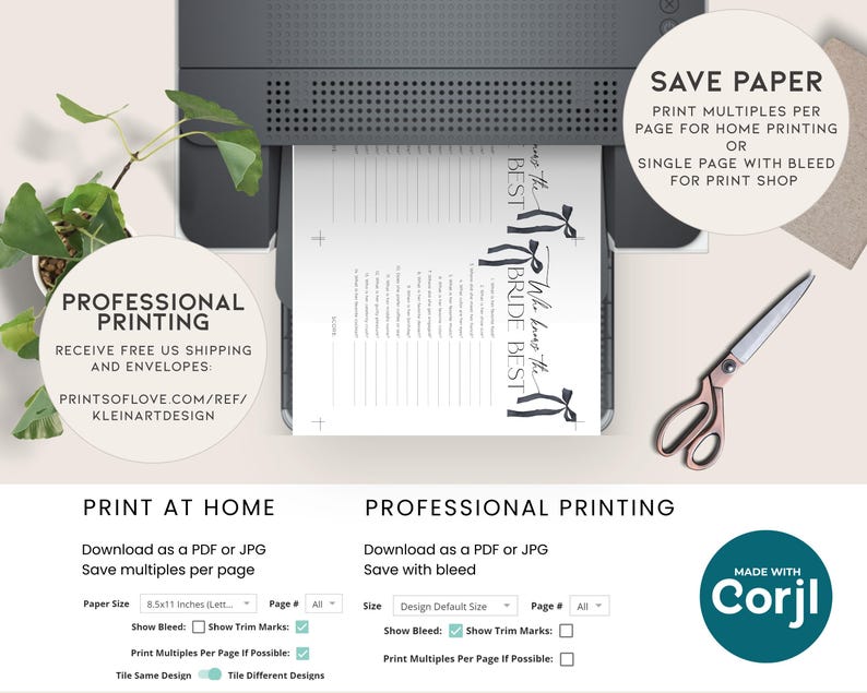 May include: A printable wedding game with the text "Who knows the bride best?" and a list of questions. The game is designed to be printed at home or professionally. The image shows a printer with the game paper inside, a pair of scissors, and a Corjl logo.