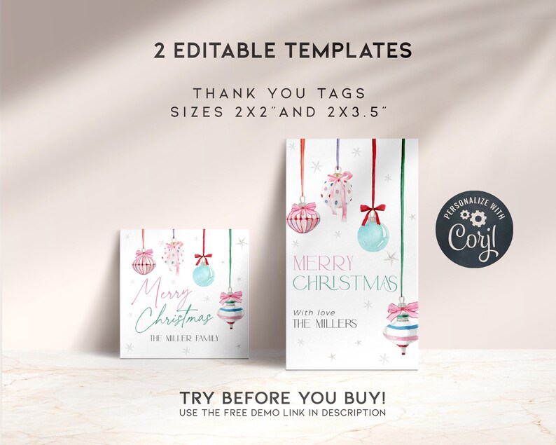 May include: Two printable Christmas gift tags featuring watercolor illustrations of ornaments with the text "Merry Christmas" and "With love, The Millers". The tags are available in two sizes: 2x2 inches and 2x3.5 inches.
