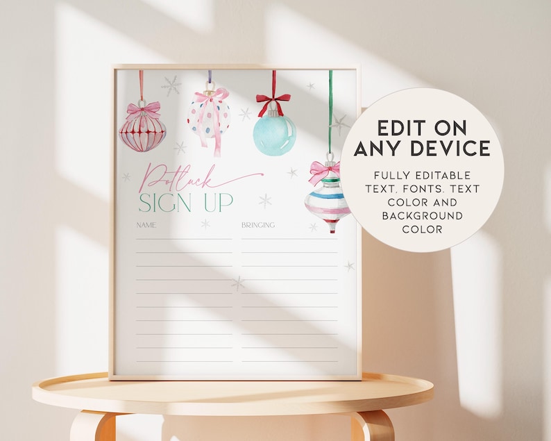 May include: Printable Christmas potluck sign up sheet with a white background and a pink, blue, and green watercolor design of ornaments. The text "Potluck Sign Up" is written in pink cursive. The sign up sheet has spaces for names and what people are bringing.