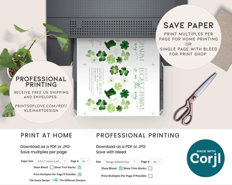 Op de afbeelding: Een digitaal printbaar ontwerp voor een "A Little Lucky Charm is on the Way" feestuitnodiging. Het ontwerp bevat een aquarel-illustratie van klavertjesvier en een kabouterhoed. De tekst "Save Paper" wordt weergegeven in een cirkel bovenaan de afbeelding. De tekst "Print Multiples Per Page for Home Printing or Single Page with Bleed for Print Shop" wordt weergegeven onder de cirkel. De tekst "Professional Printing" wordt weergegeven in een rechthoek onderaan de afbeelding. De tekst "Made with Corjl" wordt weergegeven in een cirkel rechtsonder in de afbeelding.