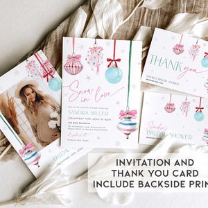 May include: A winter-themed bridal shower invitation and thank you card set with watercolor illustrations of ornaments. The invitation features the text "Snow in love" and the date "December 14th 20xx". The thank you card features the text "Thank you" and "Sandra's Bridal Shower".