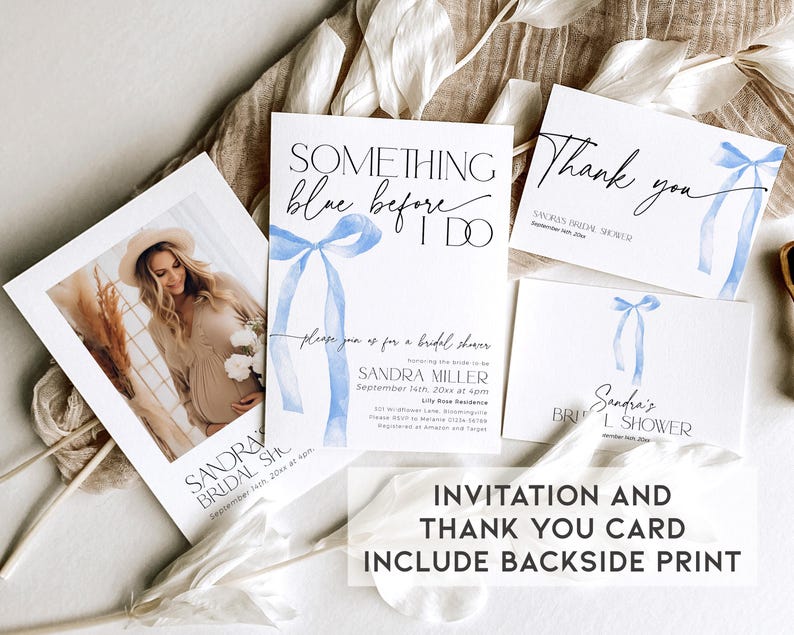 May include: A blue and white bridal shower invitation with a watercolor bow and the text "Something blue before I do". The invitation includes the bride's name, date, time, and location. The back of the invitation has a thank you card with a watercolor bow and the text "Thank you".