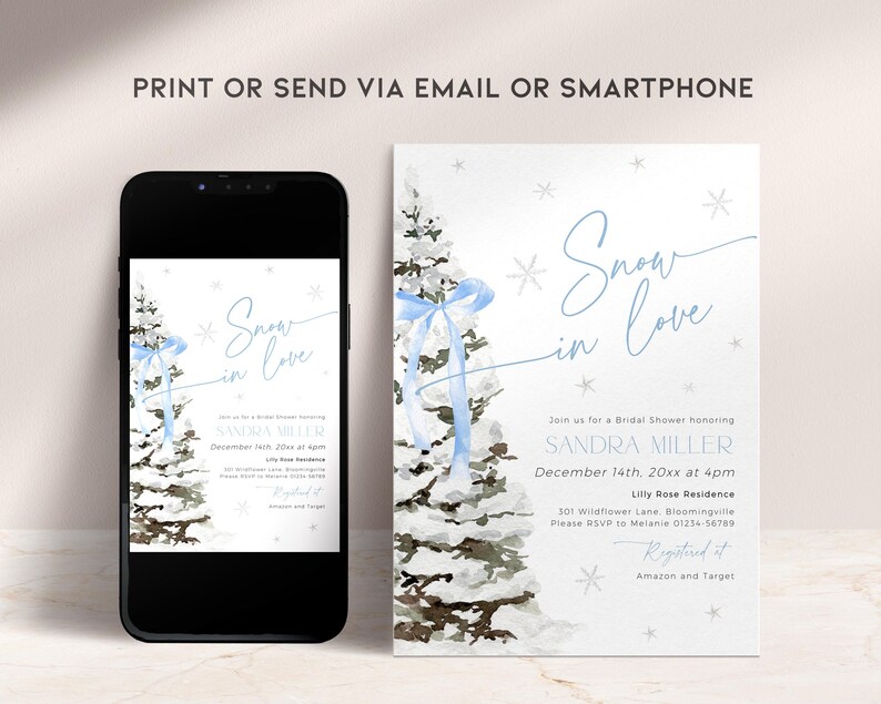 May include: A winter-themed bridal shower invitation with a watercolor illustration of a snowy pine tree with a blue ribbon. The text reads "Snow in Love" and includes the bride's name, date, time, and location. The invitation also includes the text "Registered at Amazon and Target".