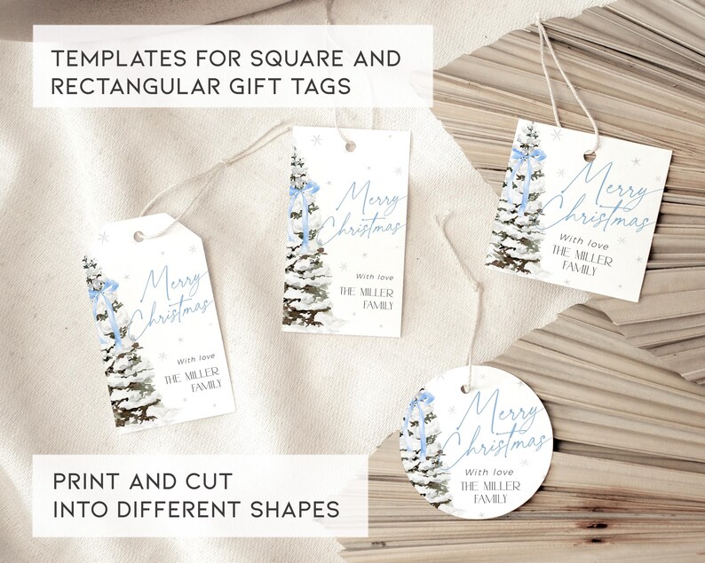 May include: Printable Christmas gift tags featuring a wintery blue and white watercolor illustration of a pine tree with a blue ribbon. The tags are rectangular and square and include the text "Merry Christmas" and "With love, The Miller Family".