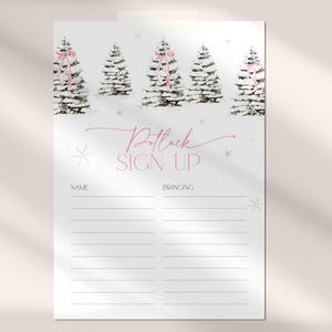 May include: A printable potluck sign-up sheet with a winter theme. The sheet features a white background with a pink and white illustration of snow-covered trees with pink bows. The text "Potluck Sign Up" is written in pink cursive lettering. The sheet has two columns labeled "Name" and "Bringing".