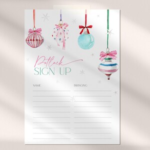 May include: A printable Christmas potluck sign up sheet with a watercolor illustration of four ornaments with pink bows. The text "Potluck Sign Up" is written in pink and teal.