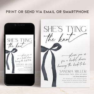 May include: A black and white bridal shower invitation with a watercolor bow and the text "She's tying the knot". The invitation includes the bride-to-be's name, the date, time, and location of the shower, as well as the RSVP information.