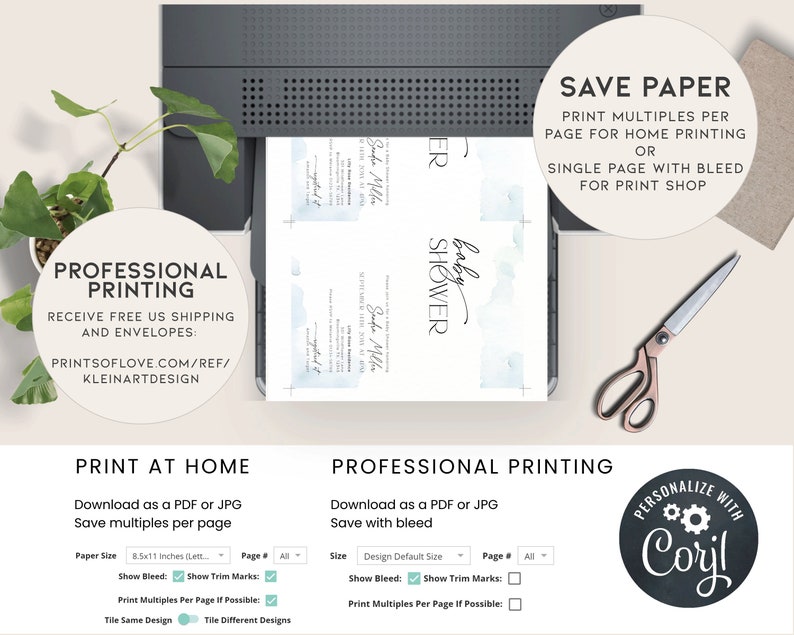 May include: A printer is shown with baby shower invitations. The invitations have a watercolor design and the text "baby shower". The image also includes text that says "Print at Home" and "Professional Printing". The image also includes the text "Personalize with Corjl".