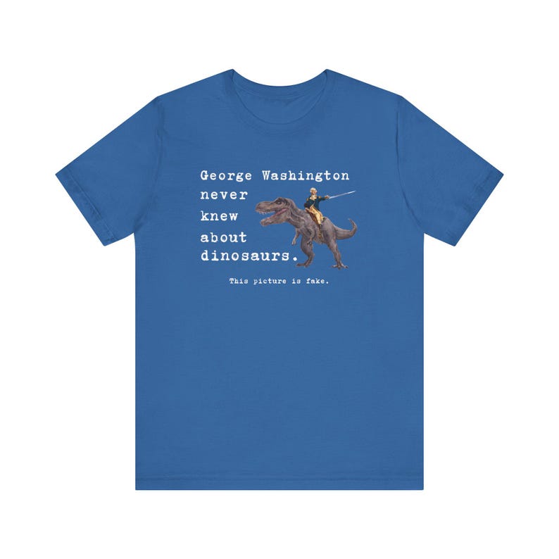 George Washington Dinosaur Shirt, Funny History Shirt, History Teacher Shirt, History Trivia, Funny Shirt, T-Rex Shirt, American History image 5
