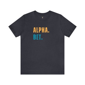 Alpha Bet Shirt, Gen Z Shirt, Gen Alpha Shirt, Slang Shirt, Gift for Him, Gif for Her, Gift for Teen, Trendy Shirt, Pun Shirt, Free Shipping image 5