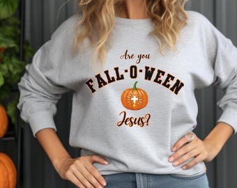 Christian Halloween Sweatshirt, Falloween Jesus, Christian Gift, Halloween Sweatshirt, Christian Fall Shirt, Jesus Sweatshirt