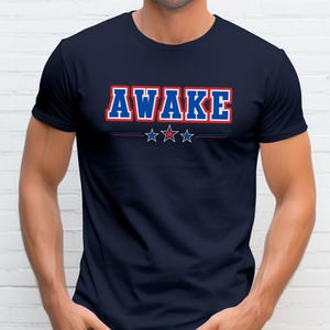Awake Shirt, Not Woke, Patriotic Shirt, American Tee, Conservative, Republican, Trump, Not a Morning Person, Comfort Colors, Funny Tee, Pun