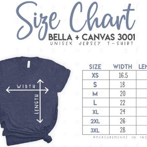 May include: Size chart for Bella + Canvas 3001 unisex jersey t-shirts. The chart shows measurements in inches for width and length for sizes XS to 3XL.