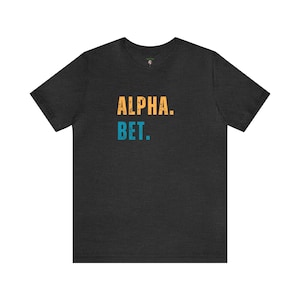 Alpha Bet Shirt, Gen Z Shirt, Gen Alpha Shirt, Slang Shirt, Gift for Him, Gif for Her, Gift for Teen, Trendy Shirt, Pun Shirt, Free Shipping image 4