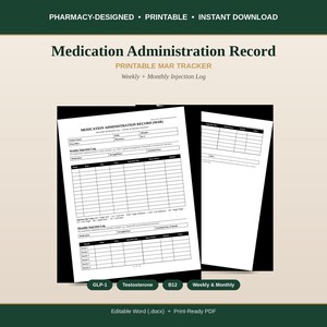 May include: A printable Medication Administration Record tracker featuring a weekly and monthly injection log. The document includes fields for patient name, medication, strength, dose, time, and injection site, with text labels for GLP-1, Testosterone, and B12.