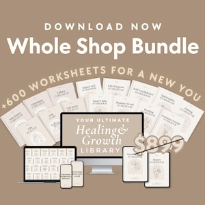 Whole Shop Bundle | Workbooks, Worksheets, Planner, Journal - Therapy, Healing, Personal Growth, Mindset, Manifest Dream Life, Spirituality