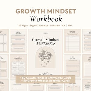 May include: A digital download workbook with a beige background and black text. The title is "Growth Mindset Workbook". The workbook includes 25 pages and is printable in A4 size. The workbook is designed to help people develop a growth mindset. It includes sections on challenges, comfort zone, growth mindset, past year, and victories. The workbook also includes 50 growth mindset affirmation cards and 50 growth mindset reminder cards.
