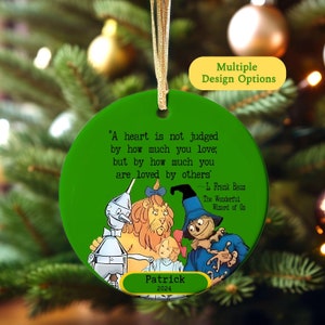 Personalized Wizard of Oz Ornament 2024 Ceramic or Metal Double Sided, Dorothy Tinman Scarecrow Lion w/ Love Quote by L Frank Baum Ornament
