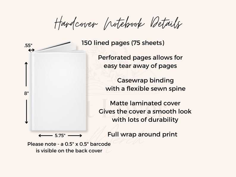 May include: A white hardcover notebook with 150 lined pages (75 sheets). The notebook measures 5.75 inches wide by 8 inches tall. It features a casewrap binding with a flexible sewn spine, a matte laminated cover, and full wrap around print.