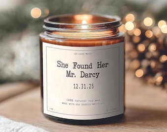 Personalized Wedding or Engagement Candle, She Found Her Mr Darcy Candle, Custom Jane Austen Bridal Shower Gift, Anniversary Candle