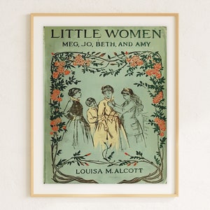 K&ouml;nnte beinhalten: Vintage Buchcover-Illustration f&uuml;r "Little Women" von Louisa M. Alcott. Das Cover zeigt vier junge Frauen in Kleidern, die in einem Garten mit einem floralen Rand stehen.